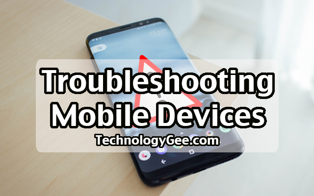 Troubleshooting Common Mobile Device Issues | CompTIA A+ 220-1001 | 5.5 ...